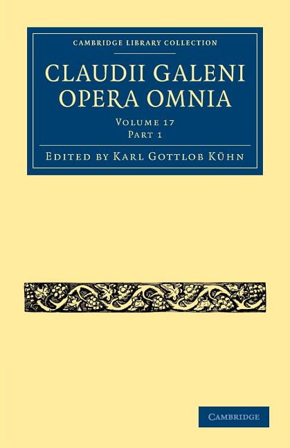 Claudii Galeni Opera Omnia Kühn Paperback Cambridge University Press Part 1