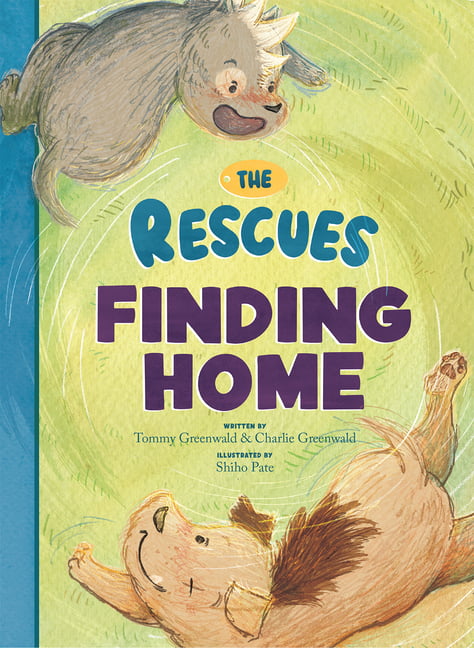 The Rescues Finding Home: 1 (The Rescues, 1), Greenwald, Greenwald, Pate^*