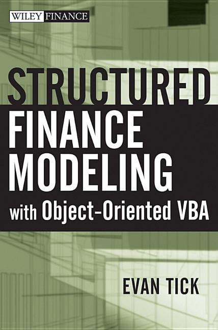 Structured Finance Modeling with Object-Oriented VBA by Evan ... - 9780470098592