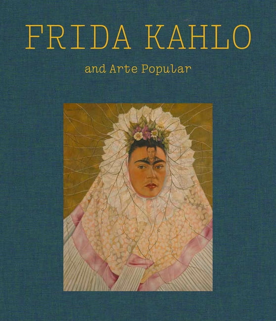 Frida Kahlo and Arte Popular by Frida Kahlo, Layla Bermeo - 9780878468881