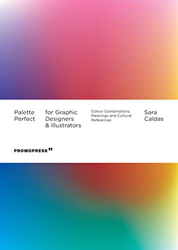Palette Perfect For Graphic Designers And Illustrators: Colour Combinations, Meanings and Cultural References - Image 2