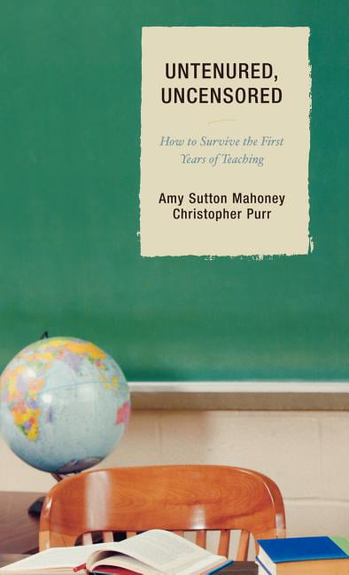 Untenured, Uncensored by Amy Sutton Mahoney, Christopher Purr - 9781578866076