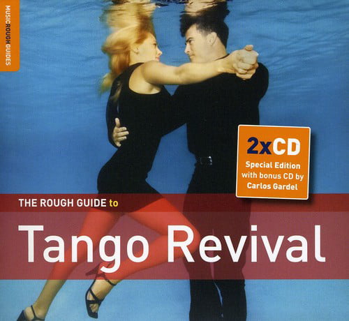 Aa.Vv. - The Rough Guide To Tango Revival [Special Edition]