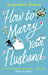 How to Marry Your Husband