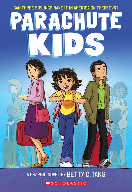 Parachute Kids by Betty C. Tang, Betty C. Tang - 9781338832686