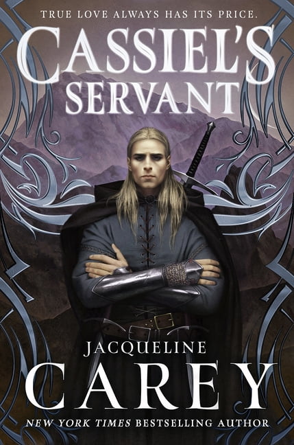 Cassiel's Servant by Jacqueline Carey - 9781250208330