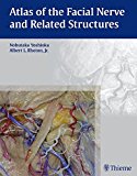 Atlas of the Facial Nerve and Related Structures - 9781626231719