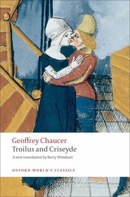 Troilus and Criseyde: A New Translation by Geoffrey Chaucer (Paperback, 2008)