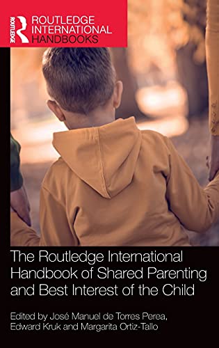 The Routledge International Handbook of Shared Parenting and ... - 9780367691448