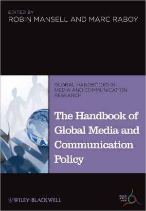 The Handbook of Global Media and Communication Policy by Robi... - 9781405198714
