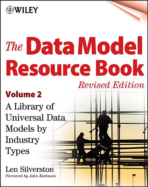 The Data Model Resource Book, Revised Edition, Vol Universal Data Models by Ind…