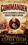 Commander: The Life and Exploits of Britain's Greatest Frigate Captain by... - Image 6