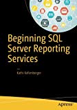 Beginning SQL Server Reporting Services - 9781484219898