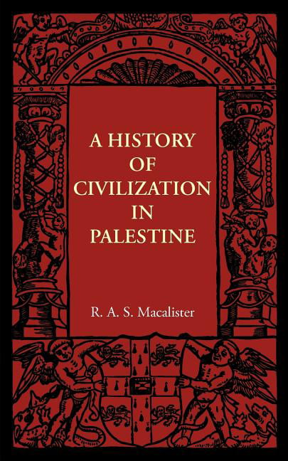 A History of Civilization in Palestine, Macalister, S. 9781107401655 New<-