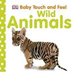 Baby Touch and Feel Wild Animals