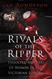 Rivals of the Ripper: Unsolved Murders of Women in Late Victoria