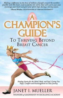Mueller - A Champion's Guide   To Thriving Beyond Breast Cancer - New  - X555z