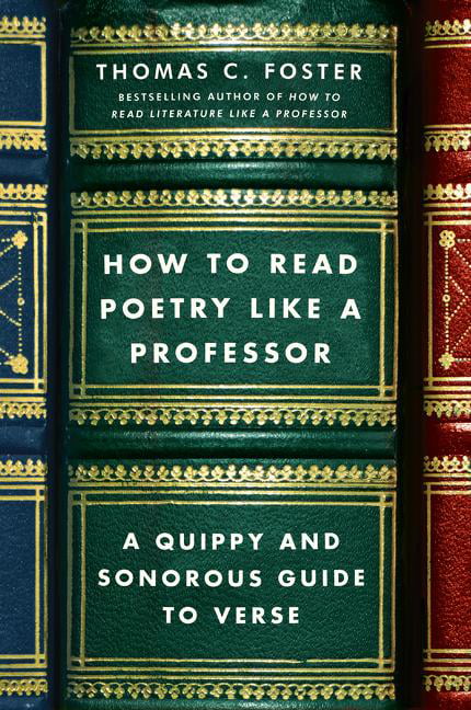 How to Read Poetry Like a Professor