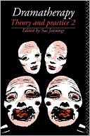 Dramatherapy: Theory and Practice 2: Vol 2-Sue Jennings - Image 2
