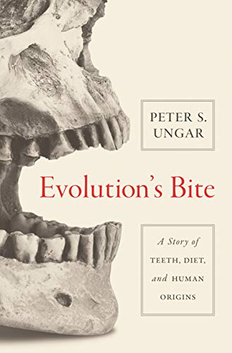 Evolution's Bite by Peter Ungar - 9780691182834