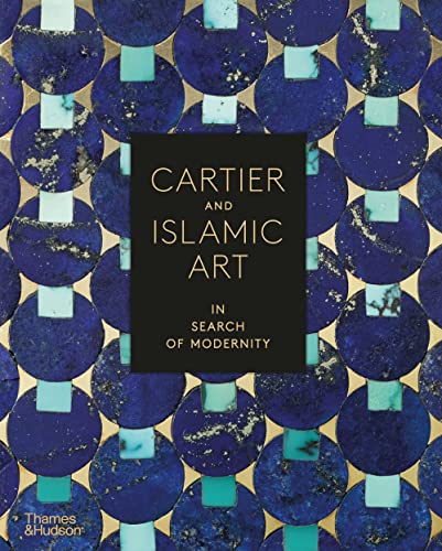 Cartier and Islamic Art by Pascale Lepeu, Violette Petit, Jud... - 9780500024799