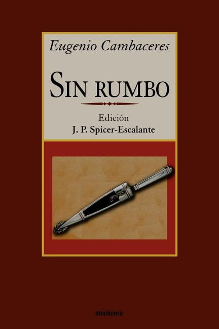 Cambaceres - Sin Rumbo - New paperback or softback - 01 - X555z