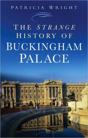 The Strange History of Buckingham Palace - Wright - Acceptable - Paperback