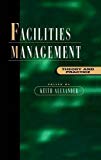 Facilities Management by Keith Alexander - 9781138174672
