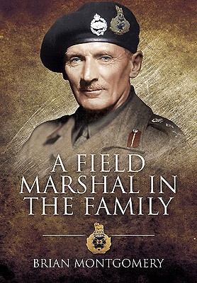 A Field Marshal in the Family [Hardcover] Brian Montgomery