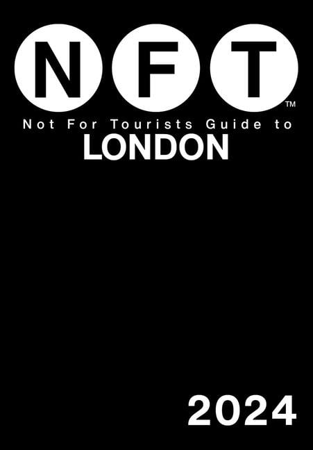 Not For Tourists Guide to London 2024 by Not For Tourists - - Image 5