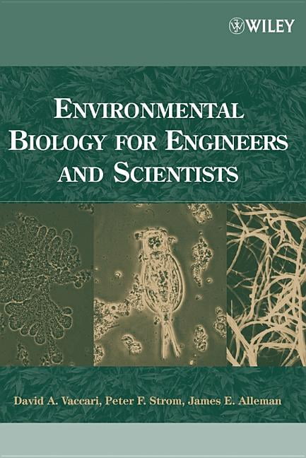 Environmental Biology for Engineers and Scientists by David A... - 9780471722397