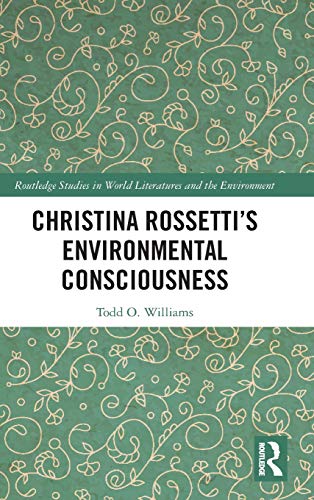 Christina Rossettis Environmental Consciousness - 9780367112042