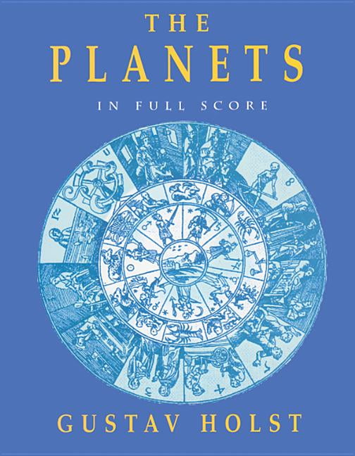 The Planets Opus 32 Gustav Holst Score Orchestra Dover Publications