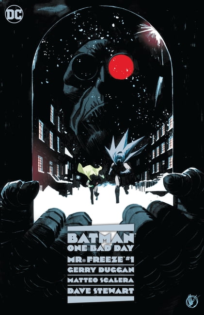 Batman: One Bad Day: Mr. Freeze by Gerry Duggan, Matteo Scalero -