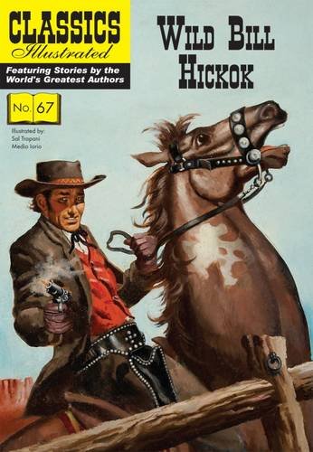 Classics Illustrated Wild Bill Hickok - Modern #67