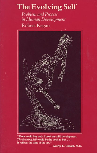 The Evolving Self by Robert Kegan - 9780674272316