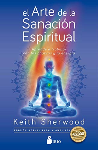 El Arte de la Sanacion Espiritual by Keith Sherwood PAPERBACK 9788417399597