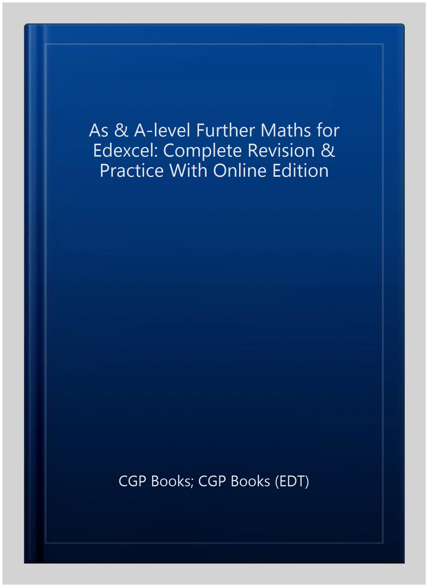 A-Level & AS Further Maths for Edexcel: Complete Revision & Practice with Online Edition
