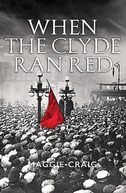 When The Clyde Ran Red
