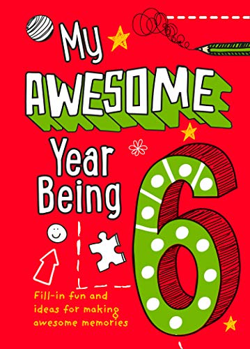 My Awesome Year being 6