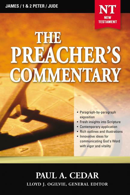The Preacher's Commentary - Vol. 34: James / 1 and   2 Peter ... - 9780785248095