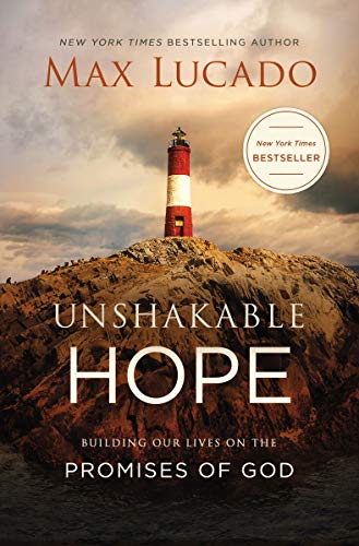 Unshakable Hope by Max Lucado - 9780718074241