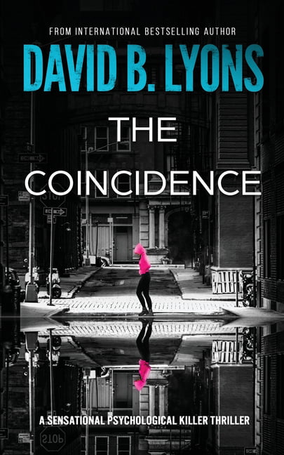 The Coincidence (The Trial Trilogy) By David B. Lyons