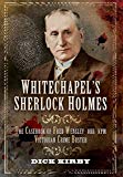 Whitechapel's Sherlock Holmes by Dick Kirby - 9781783831791