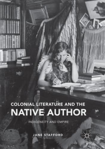 Colonial Literature and the Native Author - 9783319817446