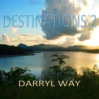 Darryl Way Destinations 2 CD NEW - Image 3