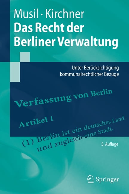 Das Recht der Berliner Verwaltung by Andreas Musil, Sren Kir... - 9783662655009