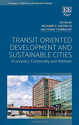 Transit Oriented Development and Sustainable Cit – Economics, Community and Met…