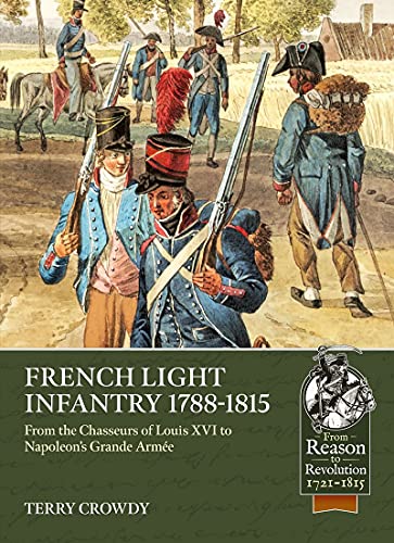 French Light Infantry 1784-1815 by Terry Crowdy - 9781914059780