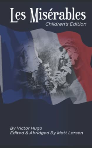 Les Misérables: Children's Edition - Larsen, Matt